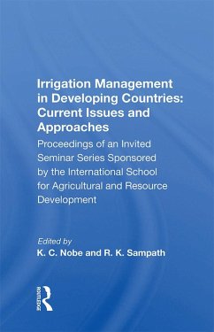 Irrigation Management in Developing Countries: Current Issues and Approaches (eBook, PDF)