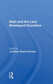 Debt and the Less Developed Countries (eBook, PDF) Debt and the Less Developed Countries (eBook, PDF)