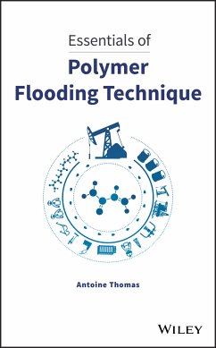 Essentials of Polymer Flooding Technique (eBook, PDF) - Thomas, Antoine