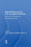 Natural Resources In U.S.-Canadian Relations, Volume 1 (eBook, ePUB)