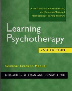 Learning Psychotherapy Seminar Leader's Manual - Beitman, Bernard D.; Yue, Dongmei