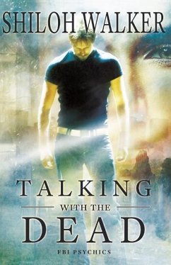 Talking With The Dead: An FBI Psychics Prequel - Walker, Shiloh