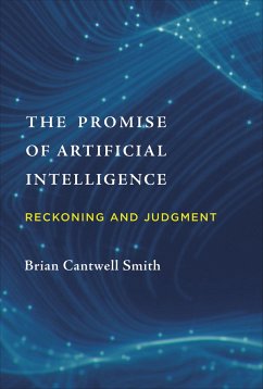 The Promise of Artificial Intelligence - Smith, Brian Cantwell (University of Toronto)