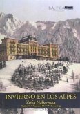 Invierno en los Alpes : una novela europea
