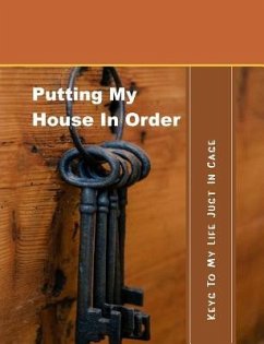 Putting My House in Order: Keys to My Life Just in Case - Books, Shayley Stationery