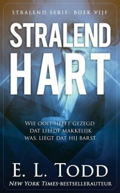 Stralend Hart - Todd, E. L.