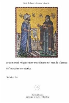 Le Comunita' Religiose Non-Musulmane Nel Mondo Islamico, Un'introduzione Storica - Lei, Sabrina