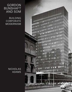 Gordon Bunshaft and SOM - Adams, Nicholas