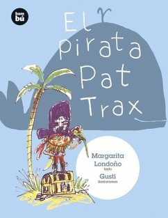 El Pirata Pat Trax - Londoño, María Margarita