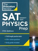 Princeton Review SAT Subject Test Physics Prep, 17th Edition: Practice Tests + Content Review + Strategies & Techniques