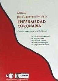 Manual para la prevención de la enfermedad coronaria : consejos para mejorar la calidad de vida - Berrocal, Daniel Horacio . . . [et al.