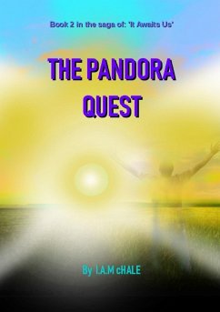 The Pandora Quest - cHale, I. A. M.