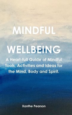 Mindful ~ Wellbeing - Pearson, Xanthe