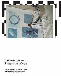 Prospecting Ocean - Hessler, Stefanie (Curator of TBA21Ã â â Academy, Thyssen-Bornemis