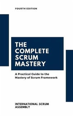 The Complete Scrum Mastery - Scrum Assembly(tm), International