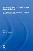 New Directions In Economic And Security Policy (eBook, PDF) New Directions In Economic And Security Policy (eBook, PDF)