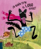 ¿A quién teme el lobo feroz?