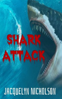 Shark Attack - Nicholson, Jacquelyn