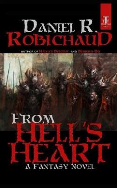 From Hell's Heart - Robichaud, Daniel R.