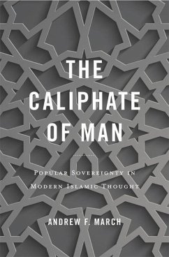 The Caliphate of Man - March, Andrew F.