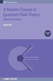 A Modern Course in Quantum Field Theory, Volume 2