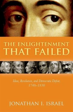 The Enlightenment that Failed - Israel, Jonathan I. (Professor Emeritus, Professor Emeritus, Institu