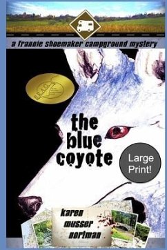 The Blue Coyote: The Frannie Shoemaker Campground Mysteries (Vol. 2) - Nortman, Karen Musser