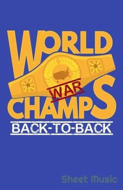 World War Champs Back to Back Sheet Music - Creative Journals, Zone