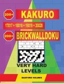 200 Kakuro 17x17 + 18x18 + 19x19 + 20x20 + 200 Brickwalldoku Very Hard Levels