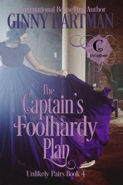 The Captain's Foolhardy Plan - Hartman, Ginny