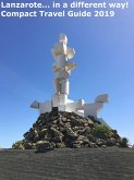 Lanazrote... in a different a way! Compact Travel Guide 2019 (eBook, ePUB)