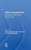 AIDS Crossing Borders (eBook, PDF) AIDS Crossing Borders (eBook, PDF)