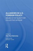 Alliances in U.S. Foreign Policy (eBook, ePUB) Alliances in U.S. Foreign Policy (eBook, ePUB)
