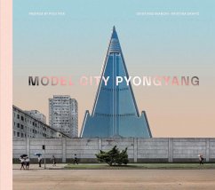 Model City: Pyongyang - Bianchi, Cristiano; Drapic, Kristina