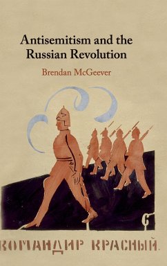 Antisemitism and the Russian Revolution - McGeever, Brendan