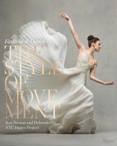 The Style of Movement: Fashion & Dance - Browar, Ken; Ory, Deborah