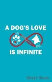 A Dog's Love Is Infinite Sheet Music