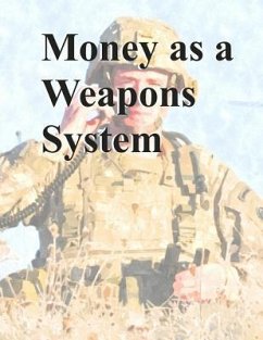 Money as a Weapons System - Department Of Defense