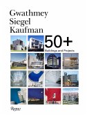 Gwathmey Siegel Kaufman 50+: Buildings and Projects
