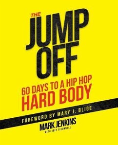 Jump Off; 60 Days To A (Hip Hop) Hard Body - Blige, Mary J.; O'Connell, Jeff; Jenkins, Mark