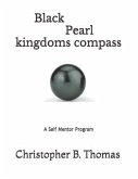 Black Pearl kingdoms compass: A Self Mentor Program