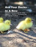 Are Your Ducks in a Row: Organize Information on Your Finances - Health - Housekeeping - Last Wishes & More Handy (Uk) Handbook