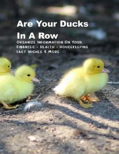 Are Your Ducks in a Row: Organize Information on Your Finances - Health - Housekeeping - Last Wishes & More Handy (Uk) Handbook - Books, Shayley Stationery