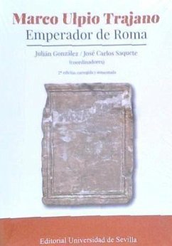 Marco Ulpio Trajano : emperador de Roma - Gil, Juan; González Fernández, Julián . . . [et al.; Torallas Sofia