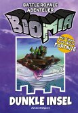 BIOMIA Abenteuer für Battle Royale: # 1 Dunkle Insel (eBook, PDF)