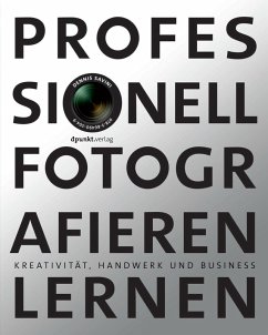 Professionell fotografieren lernen (eBook, PDF) - Savini, Dennis