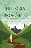 A História do Propósito (eBook, ePUB)