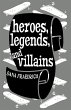 Heroes, Legends, and Villains... - Bild 1