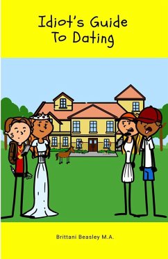 Idiot's Guide to Dating (eBook, ePUB) - Beasley, Brittani