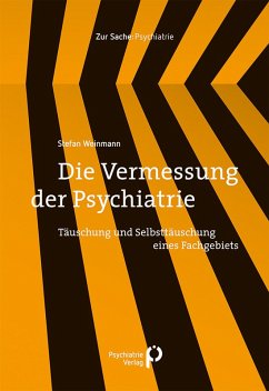 Die Vermessung der Psychiatrie (eBook, ePUB) - Weinmann, Stefan